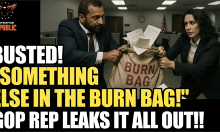 FBI BUSTED! “We Found Something Else In The Burn Bag!” GOP Rep Leaks All! 